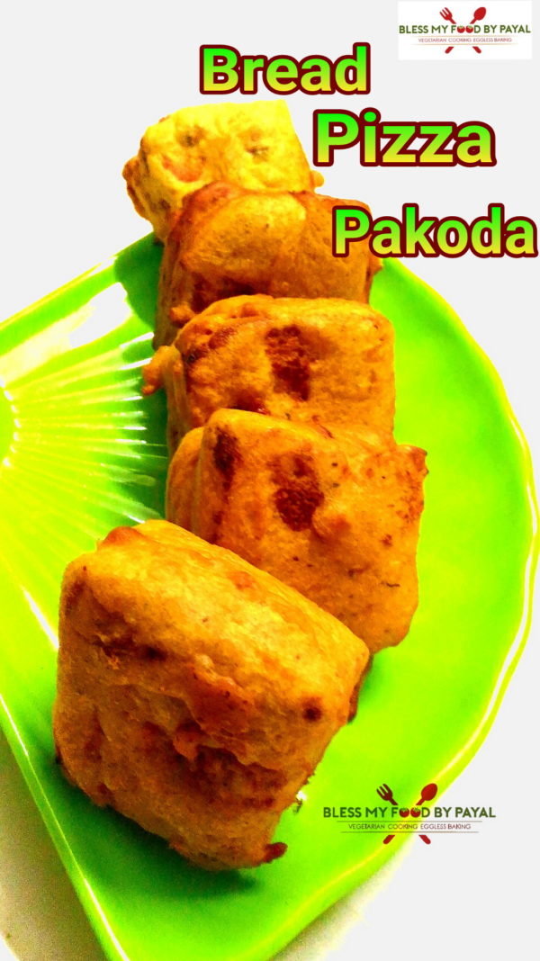 Bread Pizza Pakoda