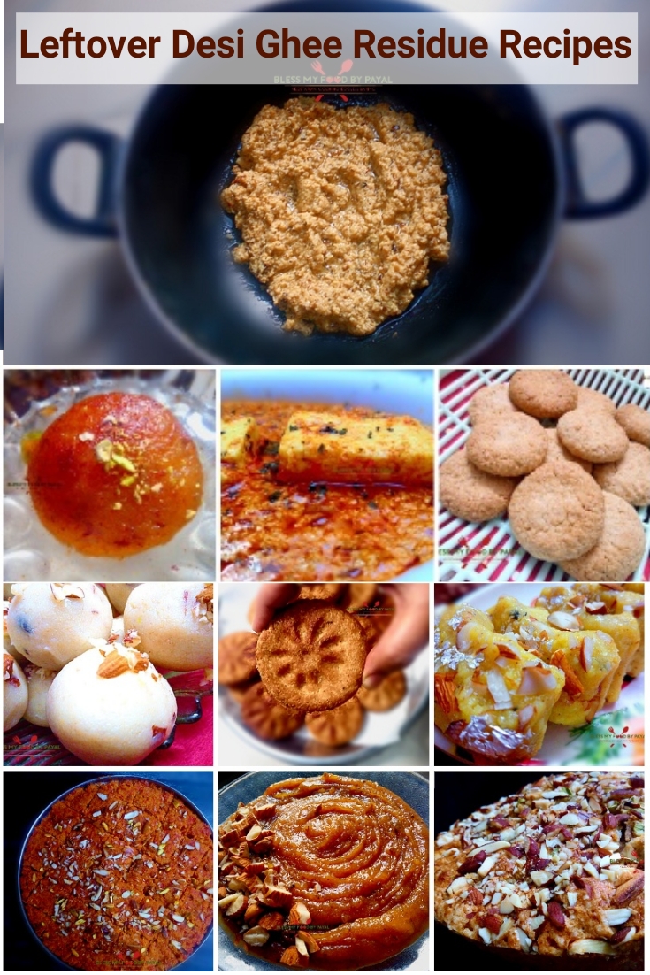 recipes using leftover desi ghee residue