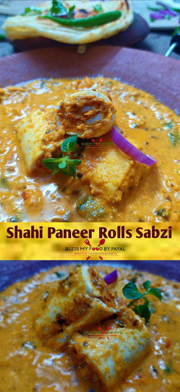 Shahi paneer rolls sabzi | paneer cigar rolls sabji | paneer pinwheels gravy recipe