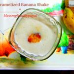 caramelized banana shake | banana shake recipe | banana milkshake