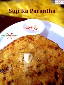 suji ka paratha | sooji paratha | rava paratha - Bless My Food By Payal